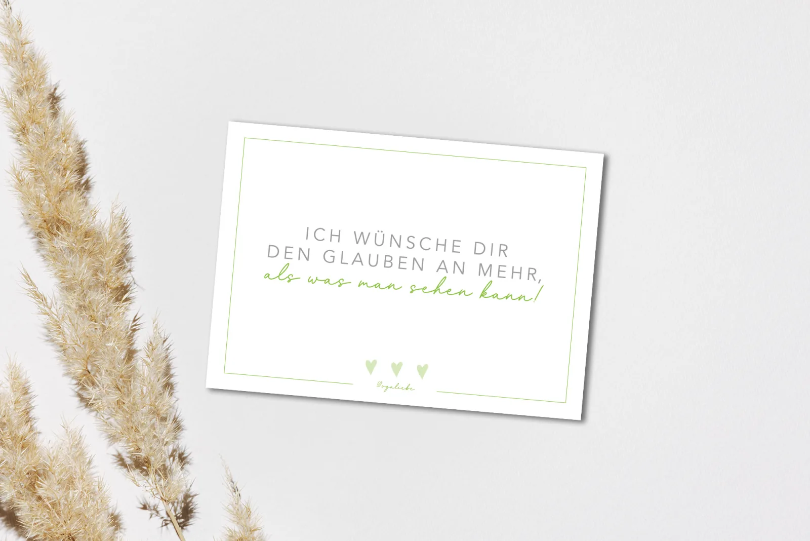 Ich wünsche dir den Glauben an mehr, als was man sehen kann
