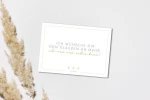 Ich wünsche dir den Glauben an mehr, als was man sehen kann